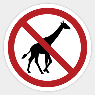 No Giraffes Allowed Sticker